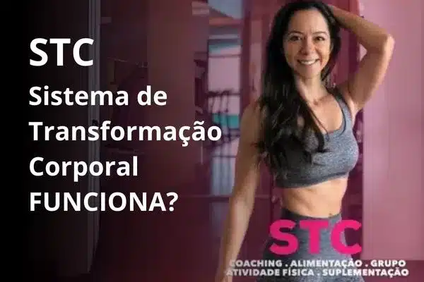 stc sistema de transformação corporal funciona