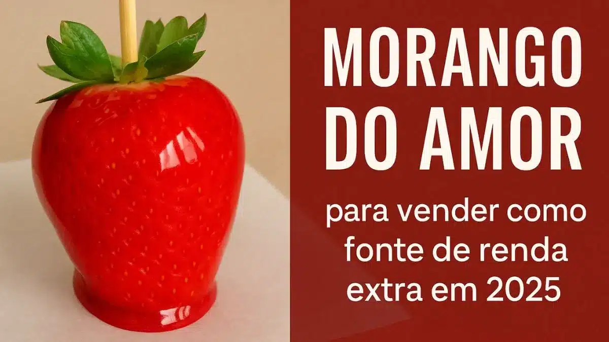 como fazer morango do amor para vender